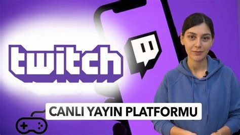 Twitch Canlı Yayın Nasıl Yapılır?