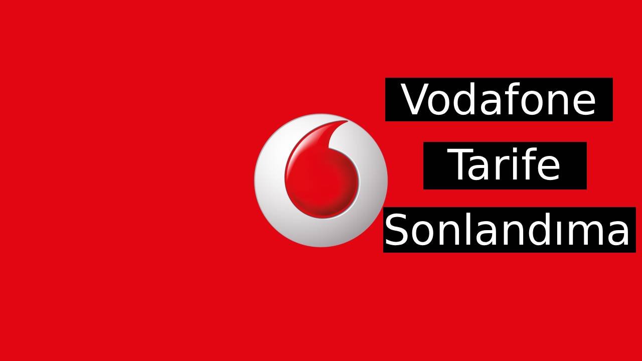 vodafone-tarife-sonlandirma