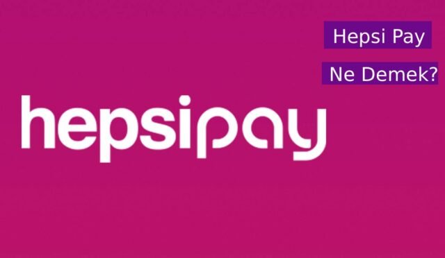 hepsi-pay-ne-demek